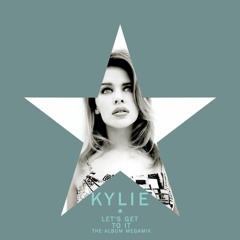 KYLIE | Let's Get to It | The Album Megamix
