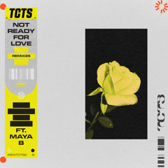Not Ready For Love (Zac Samuel Remix) [feat. Maya B]