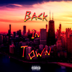Back In Town Freestyle