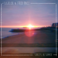 Sunsets in Summer (ft. Fred Paci)