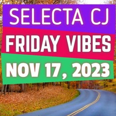 NOV. 17, 2023 FRIDAY VIBES @B87 FM