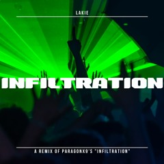 ParagonX9 - Infiltration (Lakie Remix)