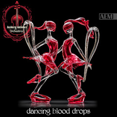 Dancing Blood Drops