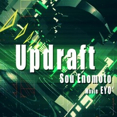【BOF:ET】 Updraft / Sou Enomoto