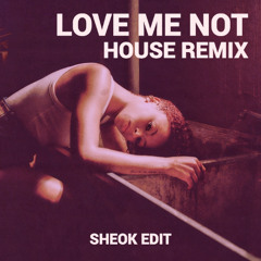 Love Me Not - Ravyn Lenae (House Remix)