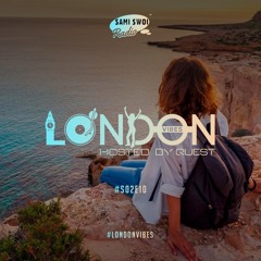 London Vibes - Hosted By Quest / S02E10