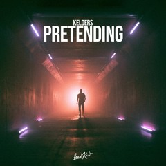 Pretending - Kelders