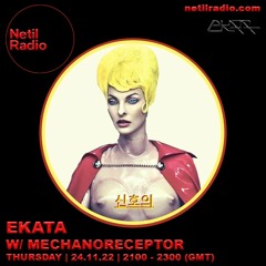 MECHANORECEPTOR Guest Mix 010 | EKATA | Netil Radio
