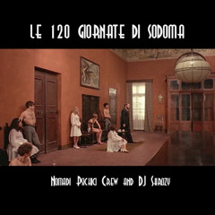 Le 120 giornate di Sodoma - lyrics : Hollowness  & Rognamc dei Nomadi Psichici / prod : Dj Skrozy 2025