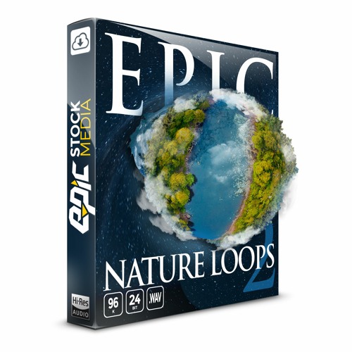 Stream Epic Nature Loops 2 Ambience Loop Sound Library By Epic Stock