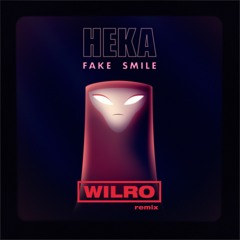 Fake Smile (WILRO Remix)