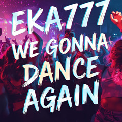 We gonna dance again - Scarlet Skies RMX