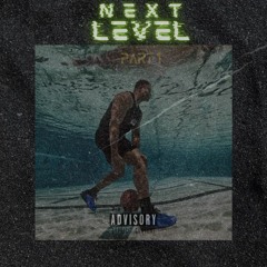 Next Level(Pt.1)