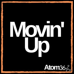 Inaya Day - Movin' Up (Atom 36 Remix) FREE DOWNLOAD