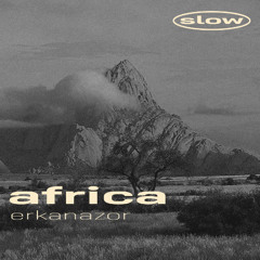 africa - slow version
