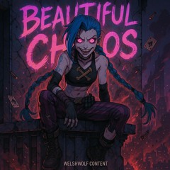 BEAUTIFUL CHAOS