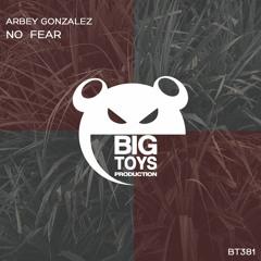 Arbey Gonzalez - No Fear