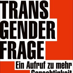 (ePUB) Download Die Transgender-Frage BY : Shon Faye, Jayrôme C. Robinet & Claudia