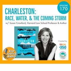 Charleston: Race, Water, and the Coming Storm with Susan Crawford
