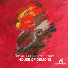 House Of Demons (Afro Wav Remix) [feat. Stewie Le Savage]
