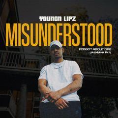 Youngn Lipz - Misunderstood (Forgot About Dre) (JAYSNBRWN Edit)