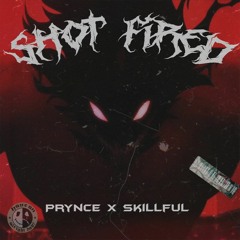 Shot Fired w/prynce++