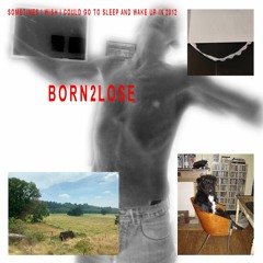 BORN2LOSE