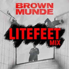 Brown Munde X Yaffi Tunes Litefeet Mix