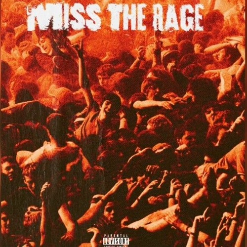 Miss The Rage! 808 mystic & yessirrskiii mix