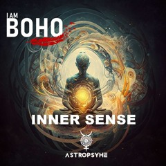 𝗜 𝗔𝗠 𝗕𝗢𝗛𝗢 - Inner Sense by Astropsyhe