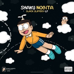 SHAKU NOBITA™ ft. LP