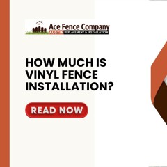 How Much is Vinyl Fence Installation?