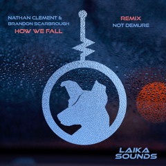 Brandon Scarbrough & Nathan Clement - How We Fall (Original Mix)[Clip]