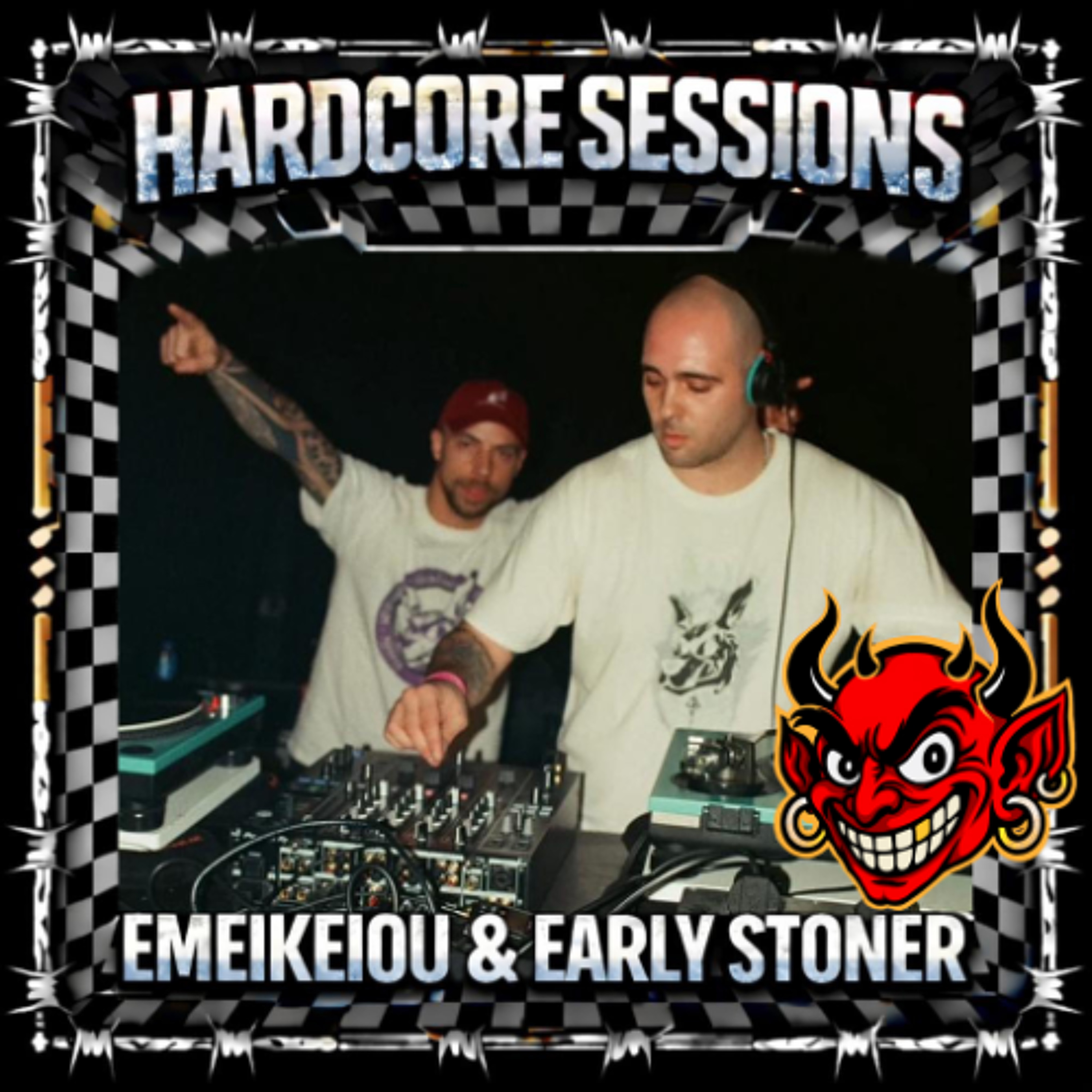 HARDCORE SESSIONS #.012  EMEIKEIOU & EARLY STONER (vinyl set) episode artwork
