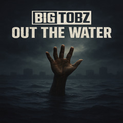 Out The Water