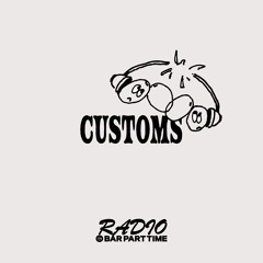 B.P.T. Radio 030: Customs