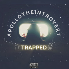 Trapped (Pt. 1)