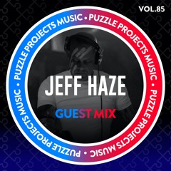 Jeff Haze - PuzzleProjectsMusic Guest Mix Vol.85