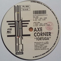 Axe Corner - Tortuga (BAD - SLD) (1991)