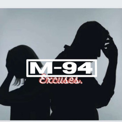 M-94 - Excuses