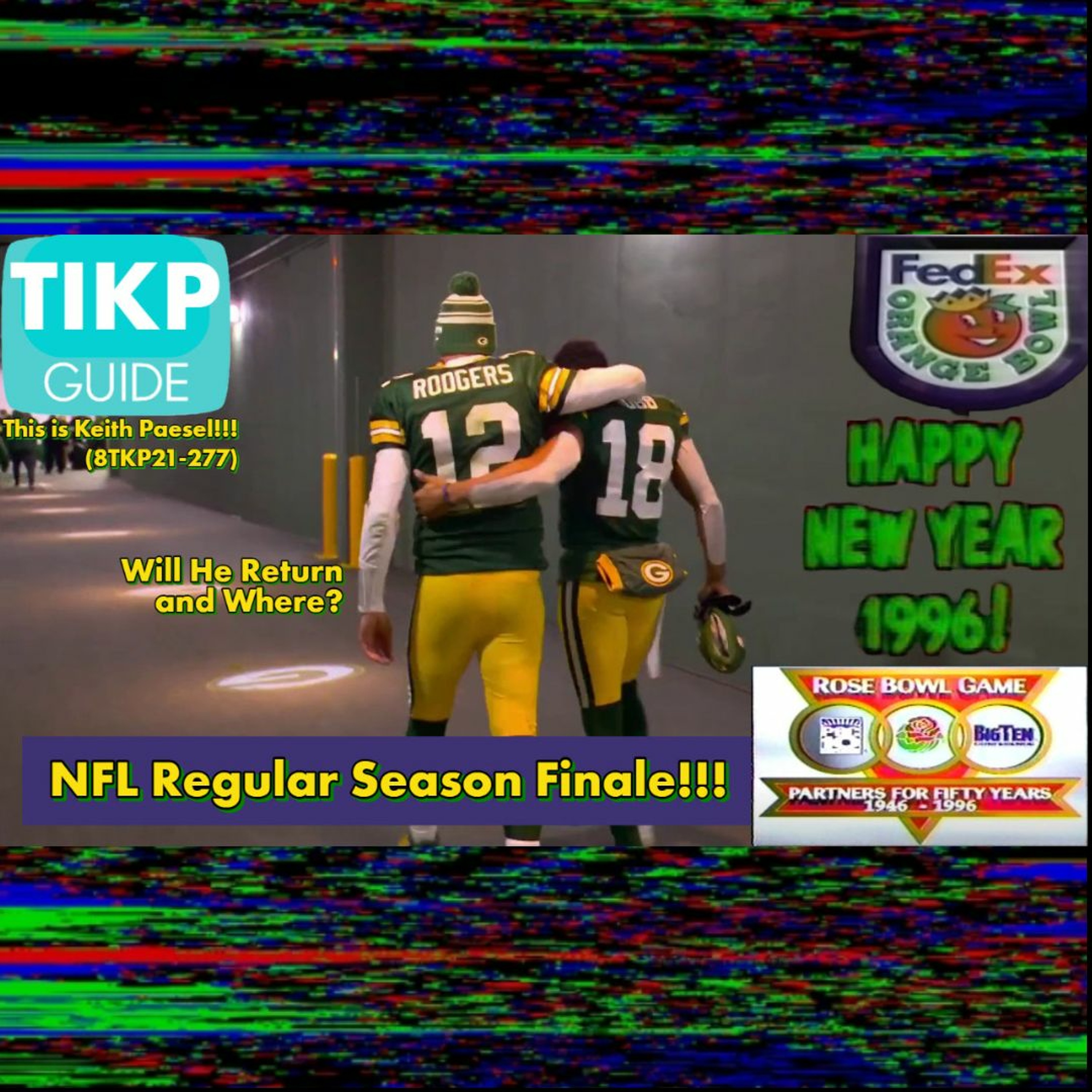 Channel Surfing!!! Final week of Football!! - This is Keith Paesel!!!  (8TKP21-277) episode artwork