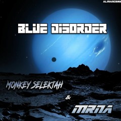 Monkey Selektah & mRNA - Blue Disorder