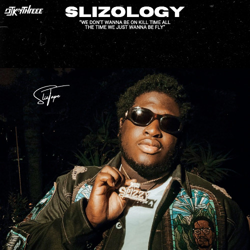 Slizology | Strictly Slizzy | Mixed By @DJKAYTHREEE