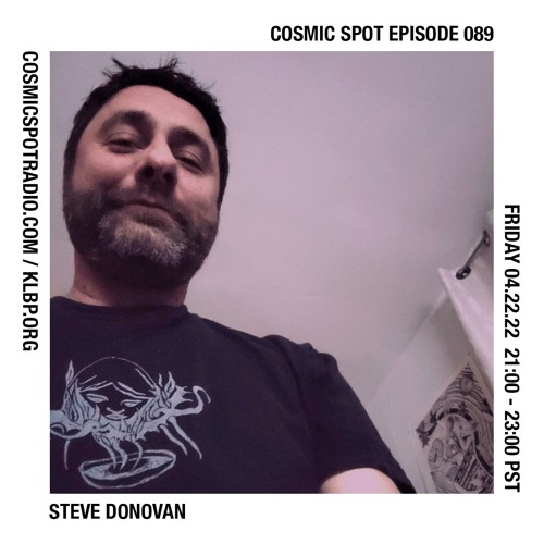 Cosmic Spot 089 - Steve Donovan