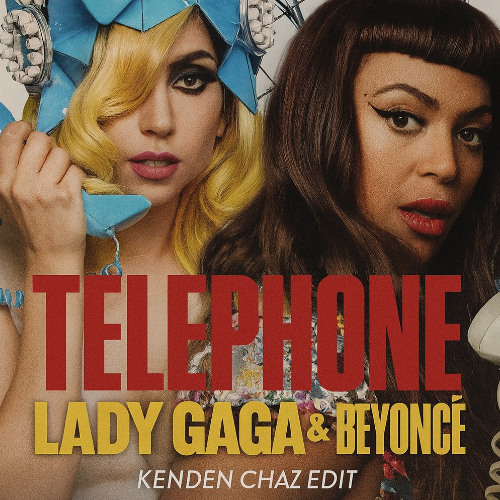Stream Lady Gaga - Telephone (Kenden Chaz Edit) *FREE DL* by