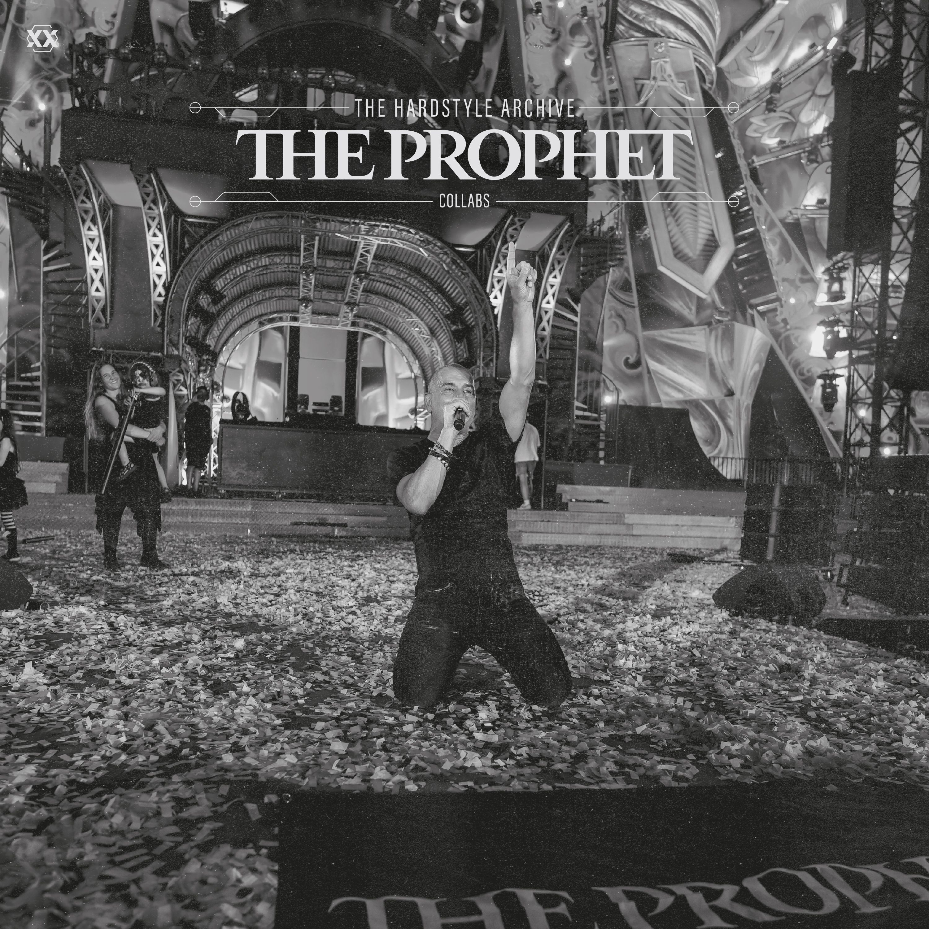 The Prophet - The Hardstyle Archive (Collabs) episode artwork