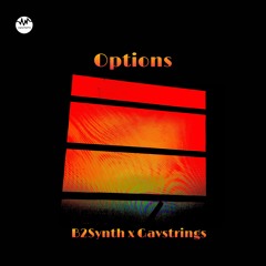 Options (feat. Gavstrings)