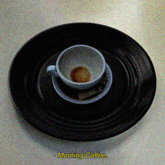 Morning Coffee