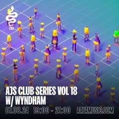 AJ's Club Series Vol 18 w/ Wyndham - Aaja Channel 2 - 07 08 24