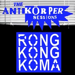 RONG KONG KOMA - Scheiß Berliner (The Antikörper Sessions)